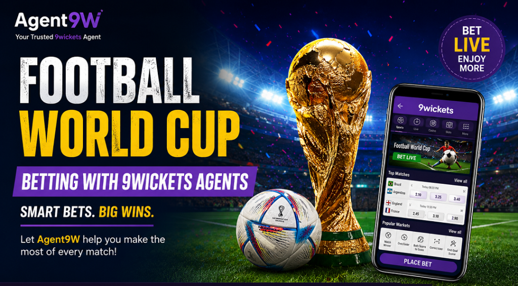 Football World Cup Betting How 9wickets Agents Can Help You